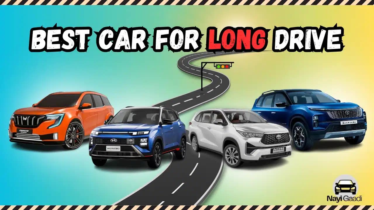 best car for long drive in India